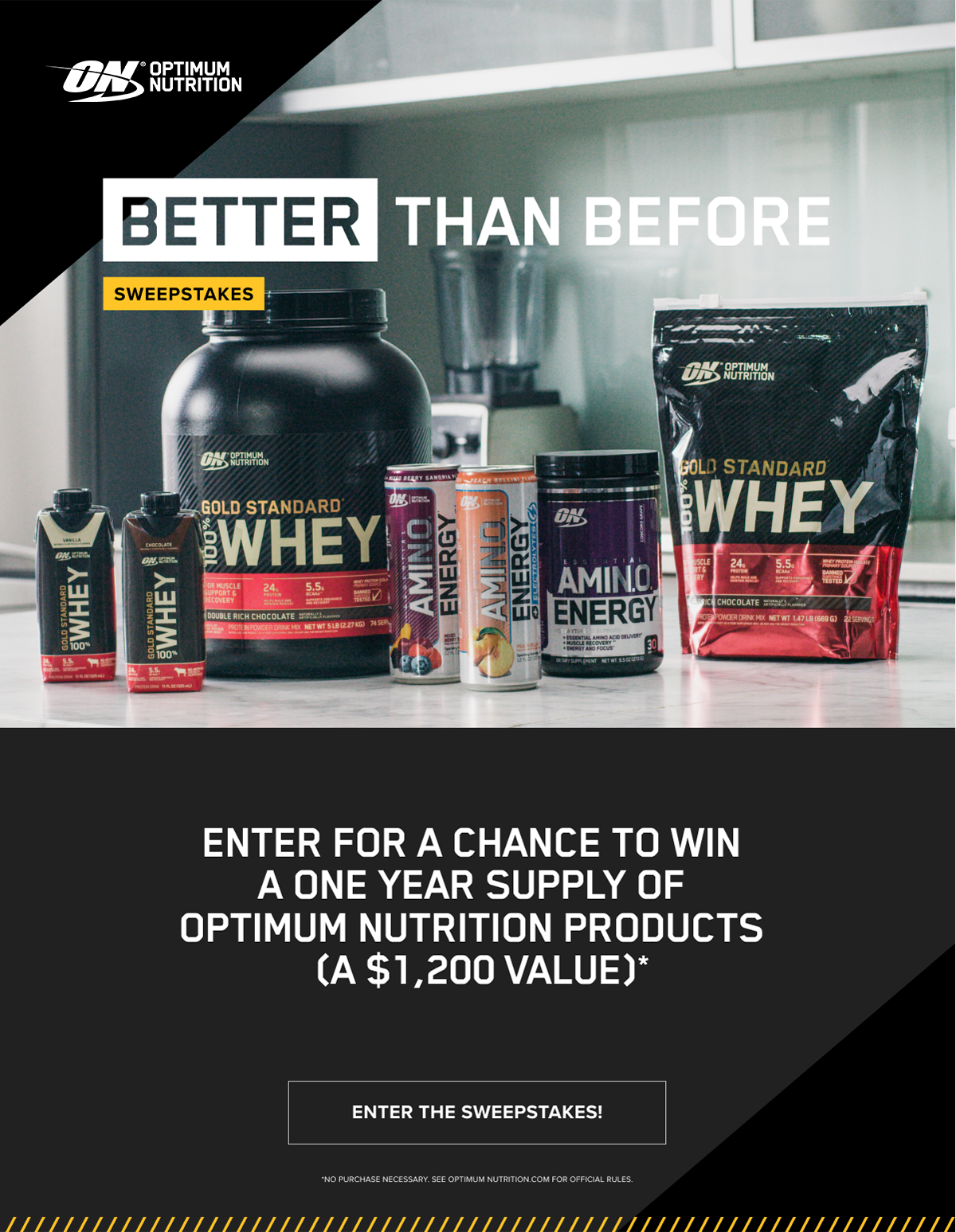Someone's winning a year's worth of supplements. Enter now for your chance! *No purchase necessary. See optimumnutrition.com for official rules.
