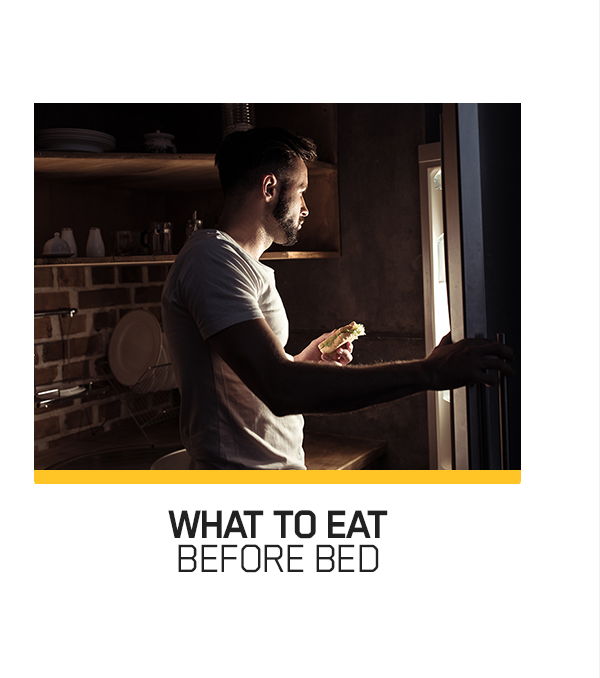What to Eat Before Bed
