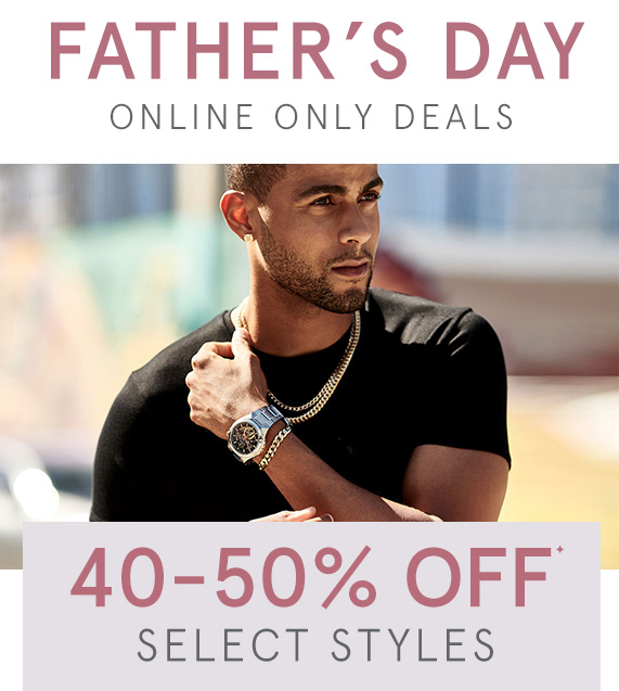 40-50% Off Select Father's Day Online Only Deals