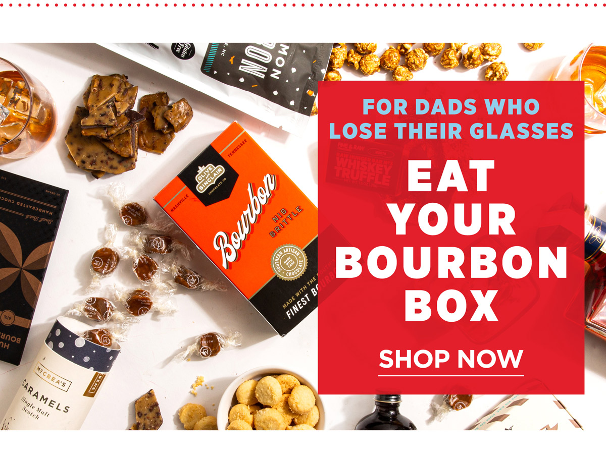 Eat your bourbon Box