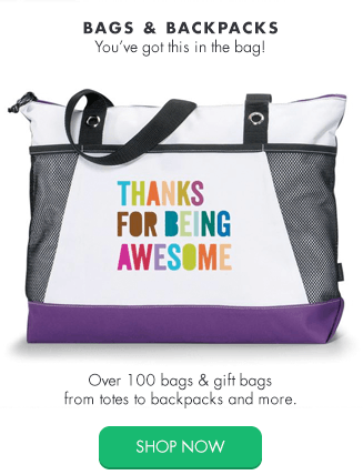 Bags & Backpacks You’ve got this in the bag! Over 100 bags & gift bags from totes to backpacks and more.