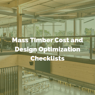 Mass Timber Cost and Design Optimization Checklists