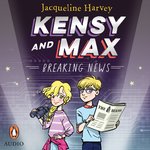 Kensy and Max: Breaking News