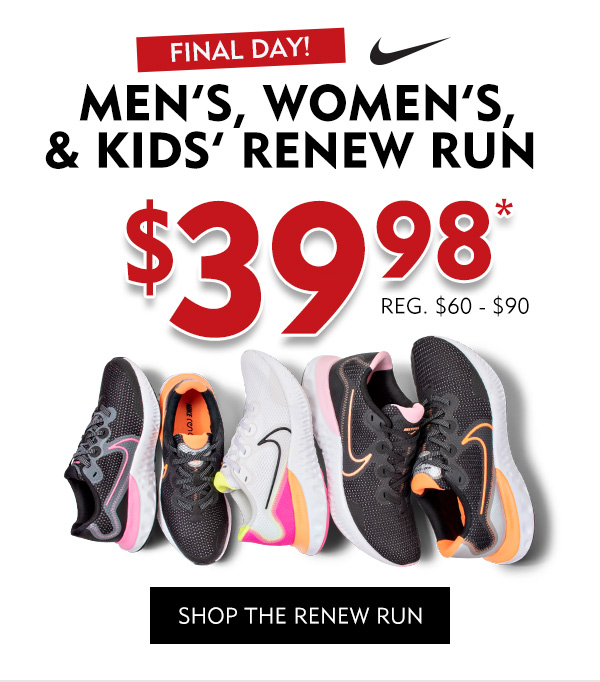 MEN''S, WOMEN''S, & KIDS'' NIKE RENEW RUN $39.98. Shop Now!