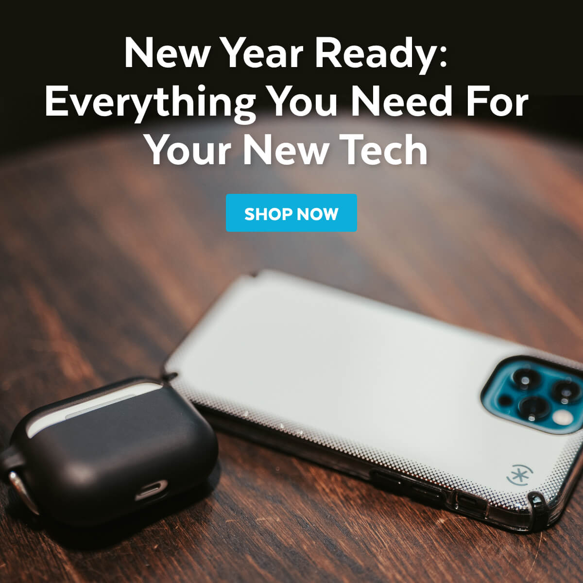 New Year Ready: Everything You Need for Your New Tech. Shop now.