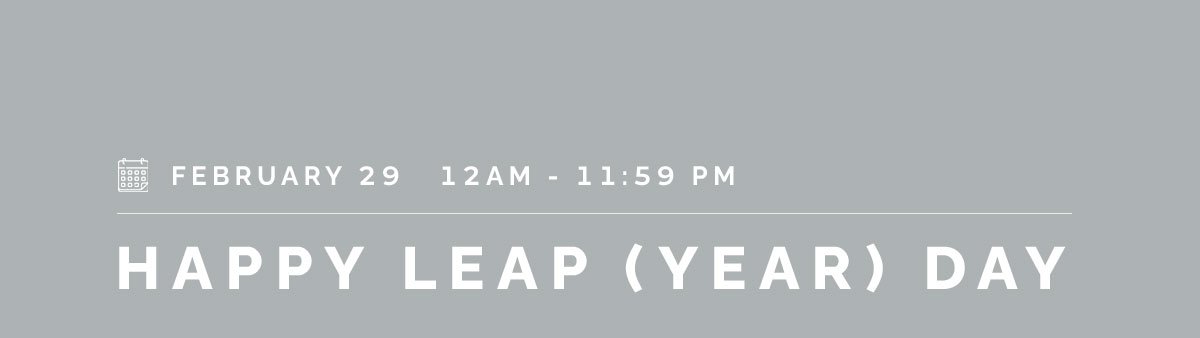 Happy Leap Year Day!