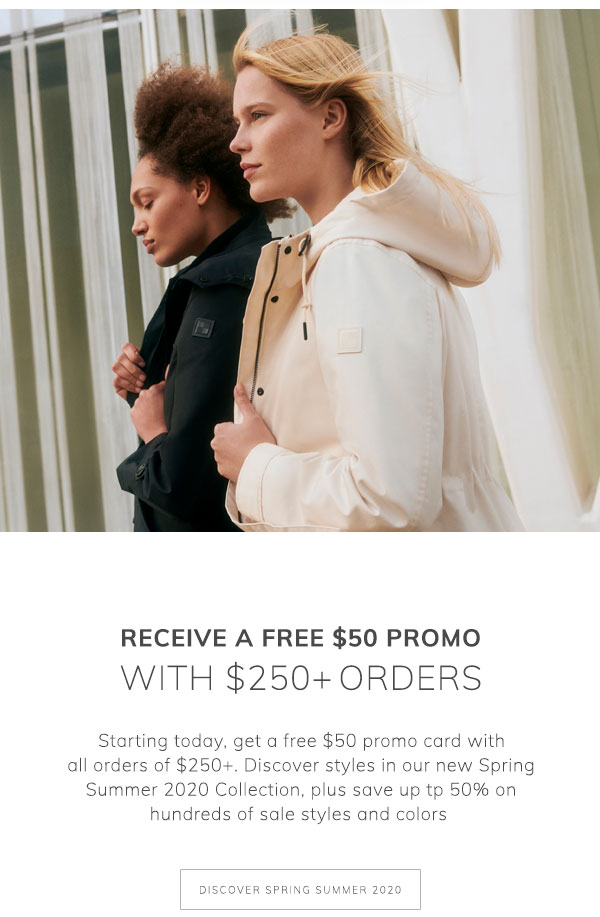 Receive a Free $50 Promo with $250+ Orders. Starting today, get a free $50 promo card with all orders of $250+. Discover styles in our new Spring Summer 2020 Collection, plus save up to 50% on hundreds of sale styles and colors. Discover Spring Summer 2020.
