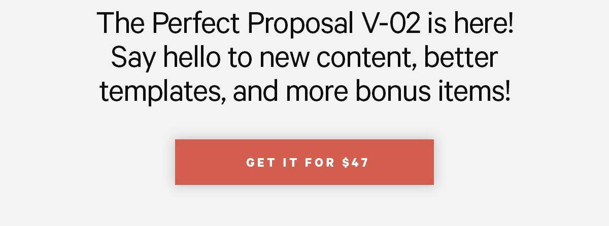 The Perfect Proposal V-02 is here! Say hello to new content, better templates, and more bonus items!