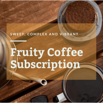 Fruity Coffee Subscription