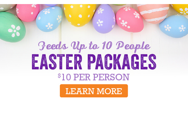 Feeds up to 10 people - Easter packages - $10 per person. Click to learn more
