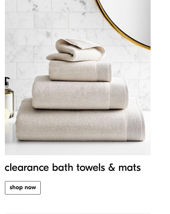 clearance bath towels & mats
