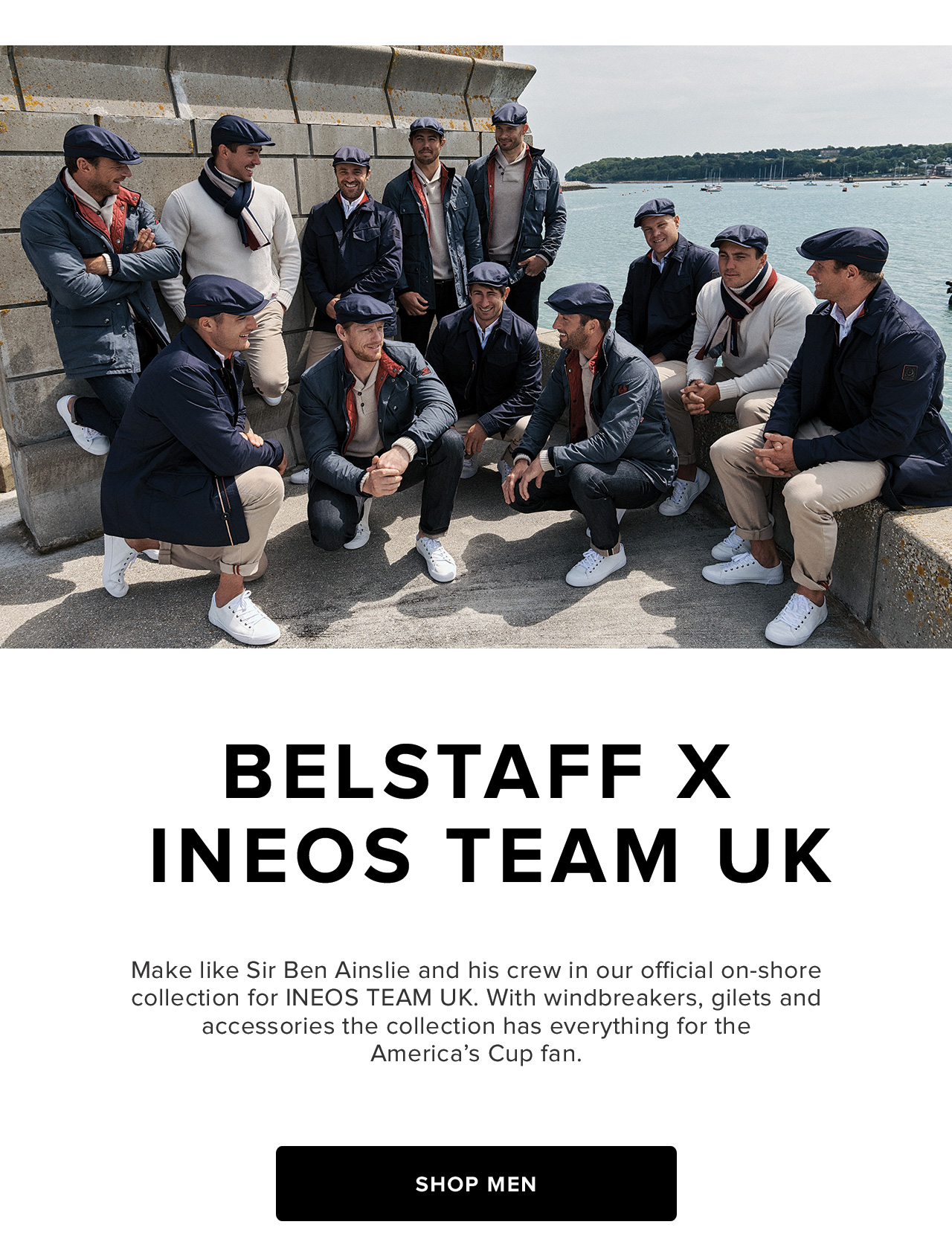 Make like Sir Ben Ainslie and his crew in our official on-shore collection for INEOS TEAM UK. With windbreakers, gilets and accessories the collection has everything for the America's Cup fan.