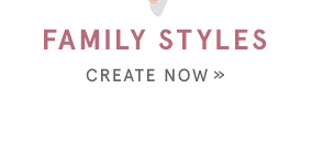 Create Family Styles