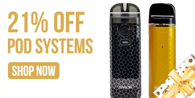 Save on Pod Systems