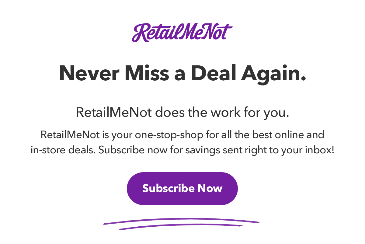RetailMeNot - Never Miss a Deal Again. 