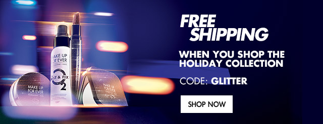 Free Shipping** when you shop the Holiday Collection with the code GLITTER