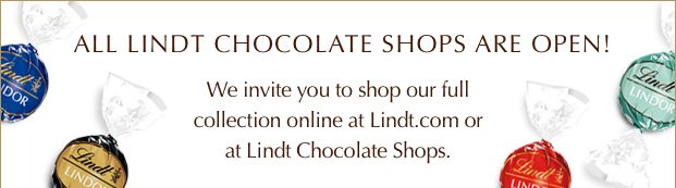 All Lindt Chocolate Shops Are Open!