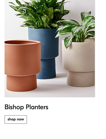 Bishop Planters - Shop Now
