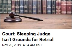 Court: Sleeping Judge Isn't Grounds for Retrial