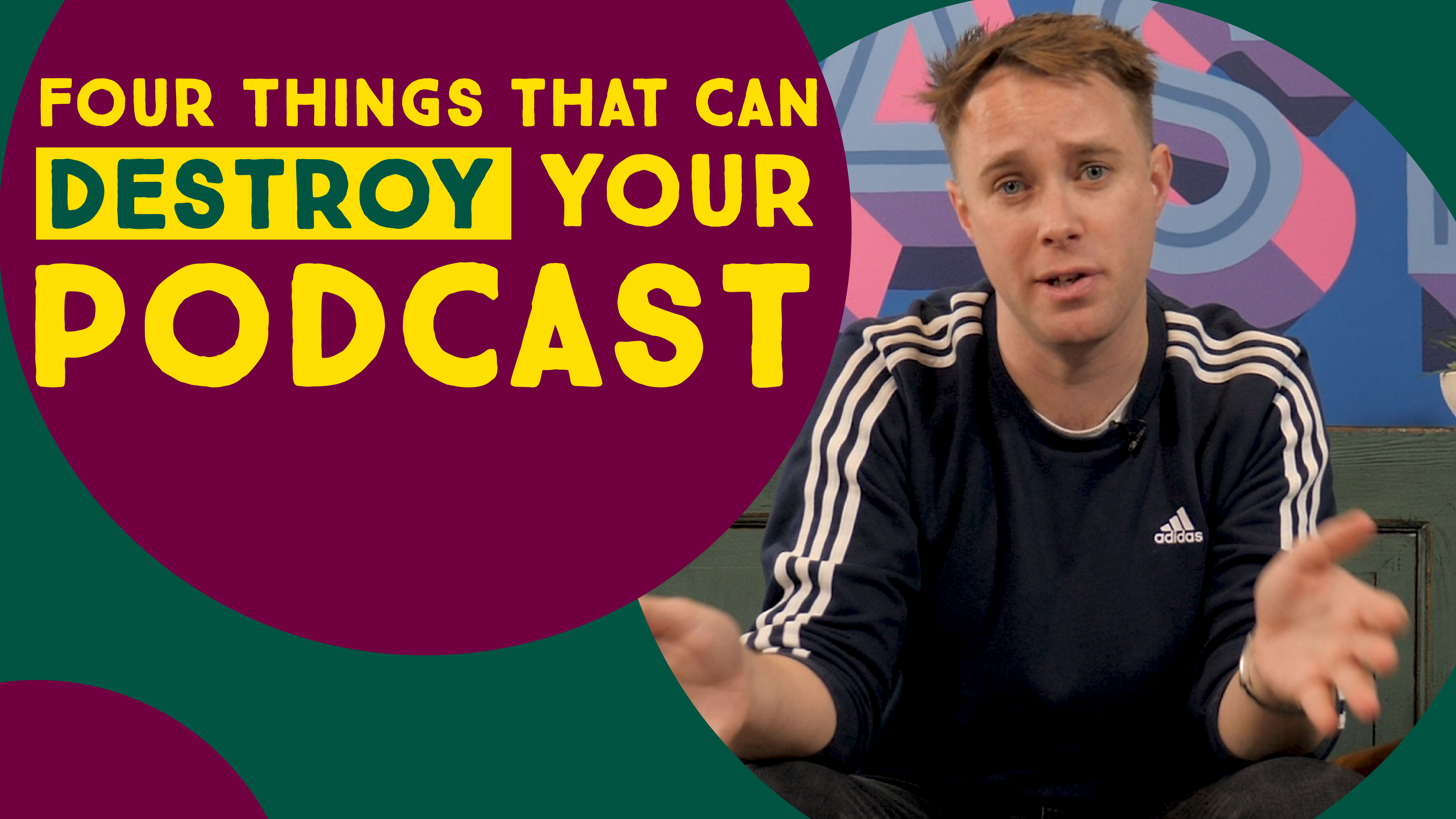 Four Things that can Destroy your Podcast