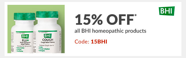 15% off* all BHI homeopathic products - Code: 15BHI