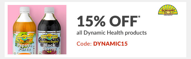 15% off* all Dynamic Health products - Code: DYNAMIC15