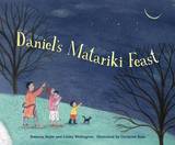 Daniel''s Matariki Feast by Rebecca Beyer