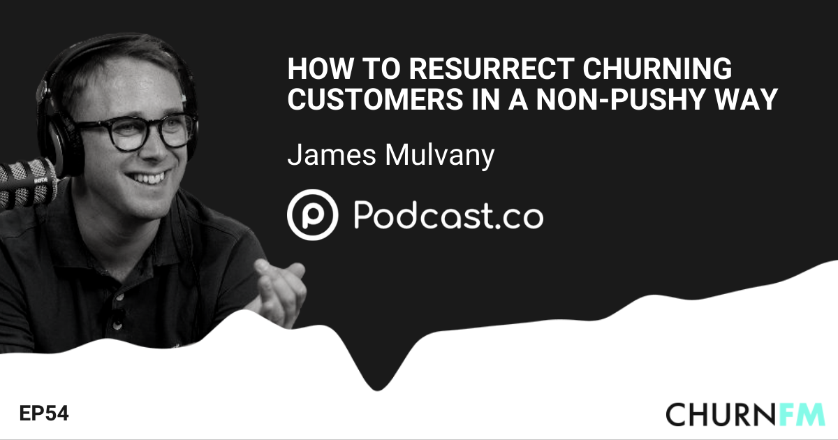 James Mulvany - CHURN.FM