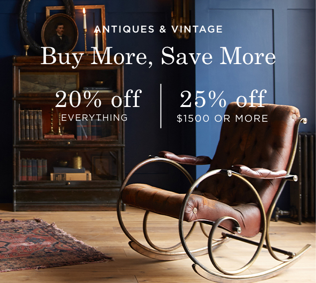 ANTIQUES & VINTAGE: Buy More, Save More