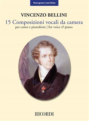 Vincenzo Bellini: 15 Composizioni vocali da camera: Low Voice