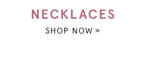 Shop Necklaces