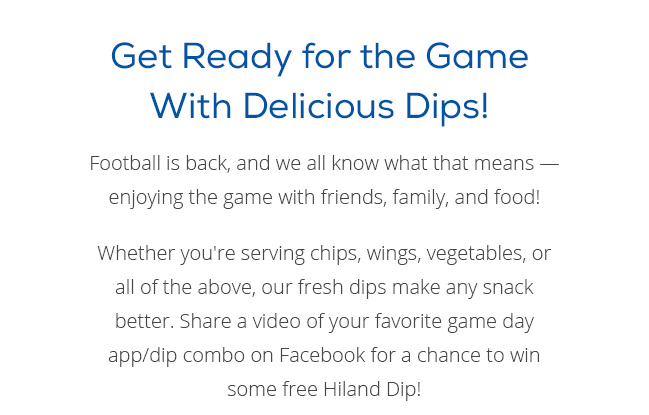 Get Ready for the Game with Hiland Dips