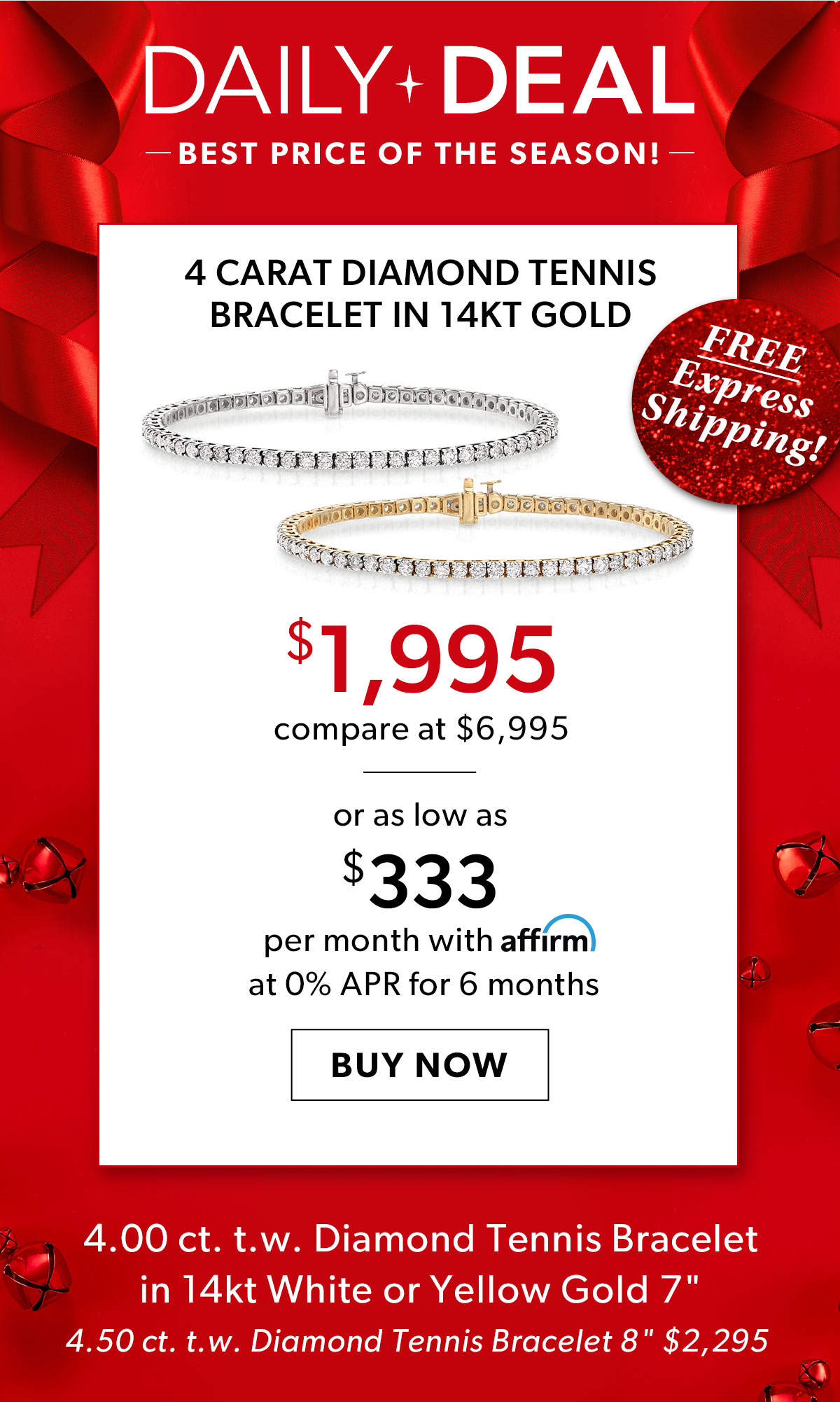 4 Carat Diamond Tennis Bracelet in 14kt Gold. $1,995. Buy Now
