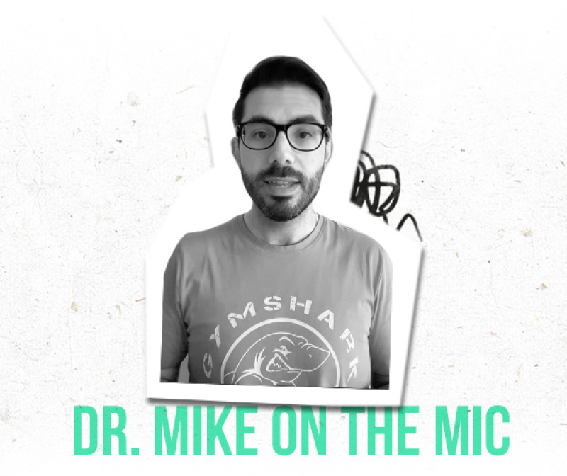 DR. MIKE ON THE MIC.