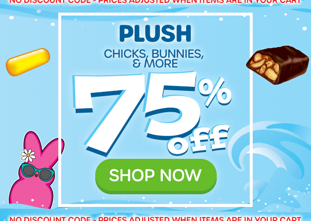 PLUSH - Chicks, BUnnies & More - 75% off - SHOP NOW