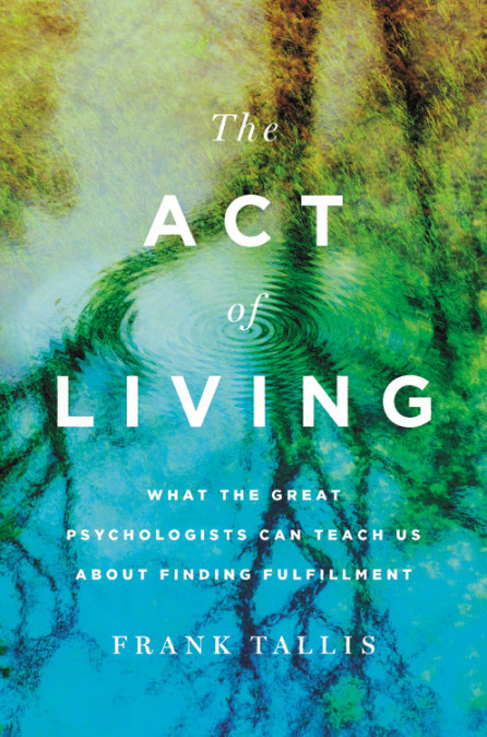 The Act of Living by Frank Tallis