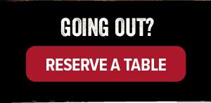 Going out? Dining Rooms open in select locations - click to make a reservation.