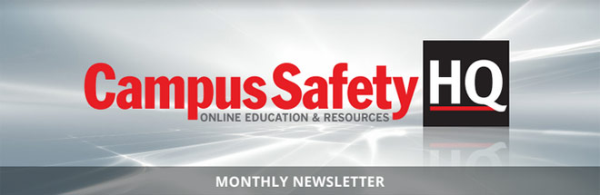Campus Safety HQ Monthly newsletter