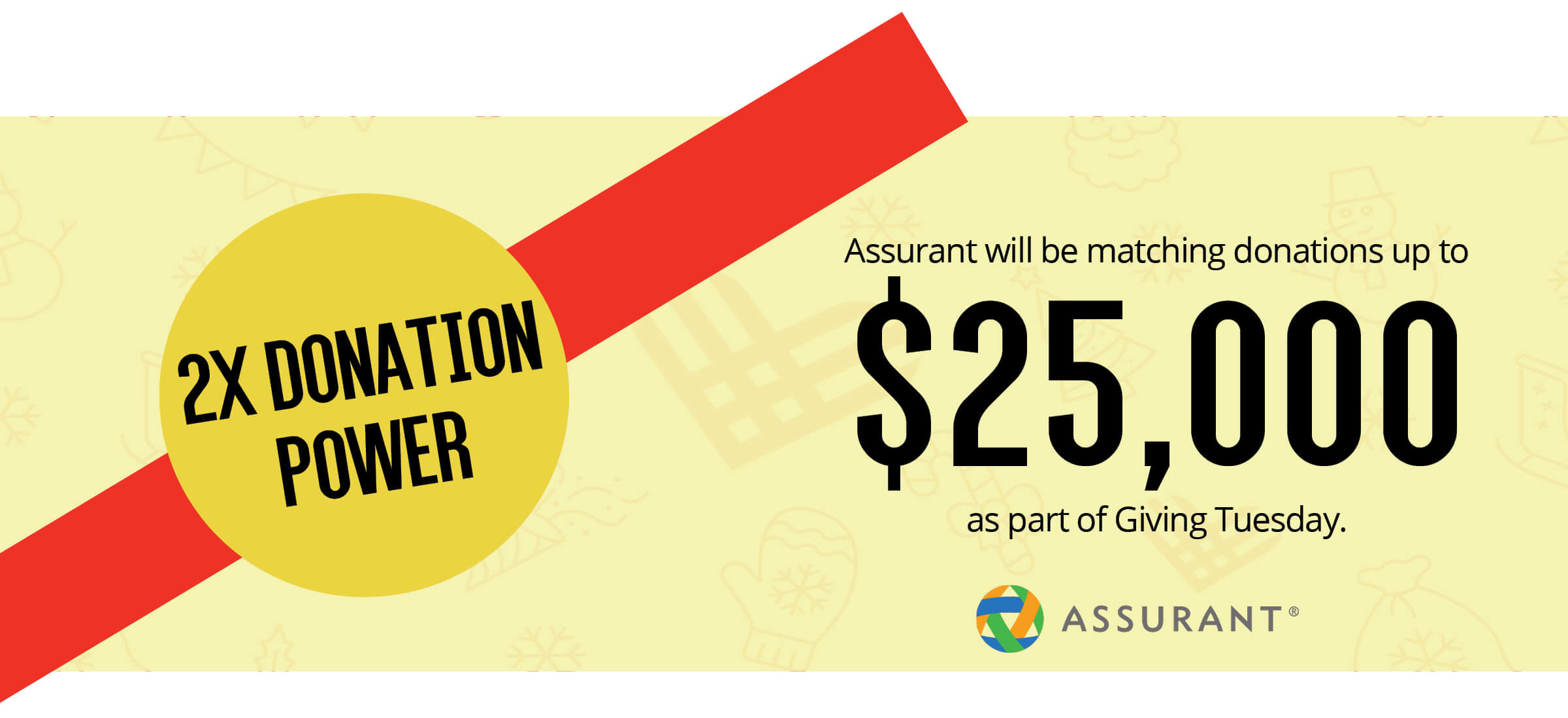 Assurant will match up to $25,000