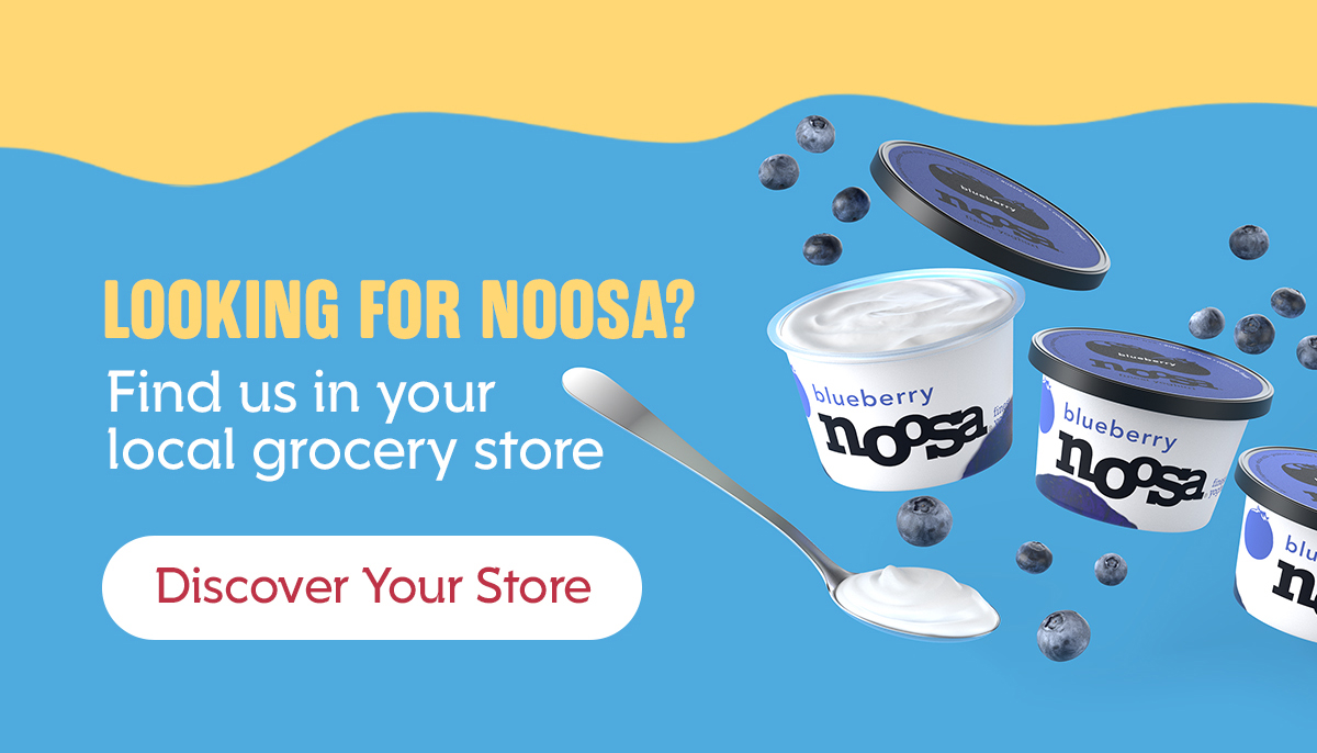 Looking for noosa? Find us in your local grocery store. Discover your store.