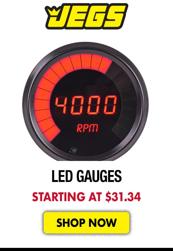 JEGS LED Gauges - Starting at $31.34