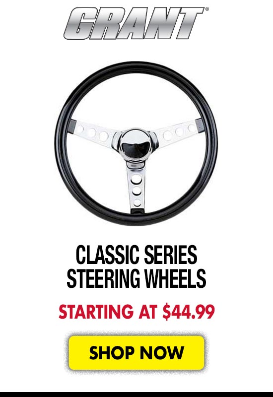 Grant Classic Series Steering Wheels - Starting at $44.99