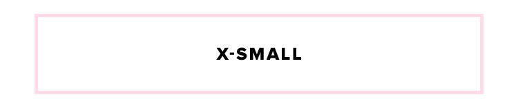 X SMALL