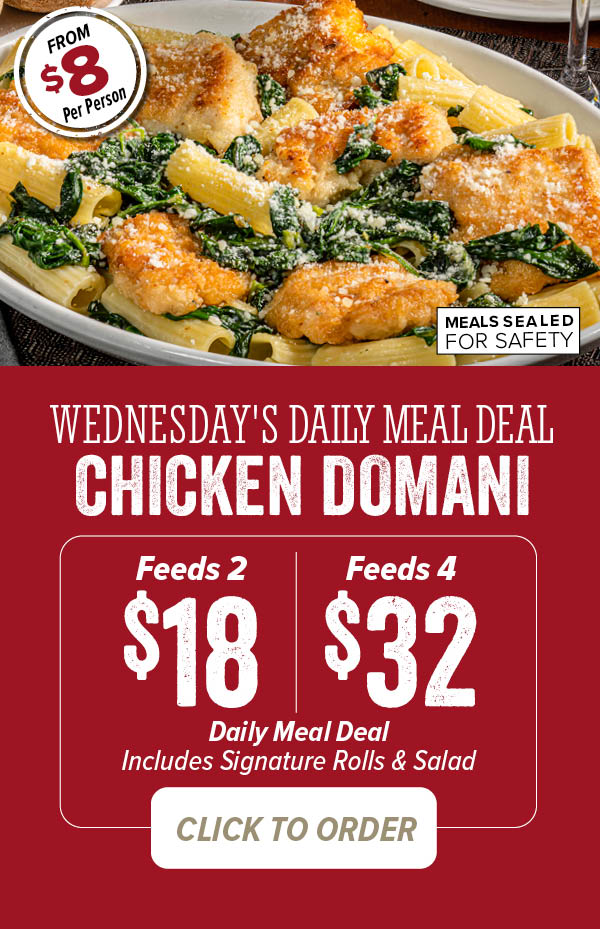 Wednesday - Chicken Domani Daily Meal Deal. Click to order
