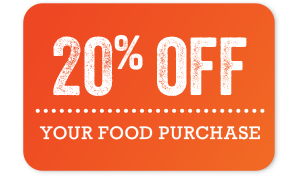 Enjoy 20% off your food Purchase