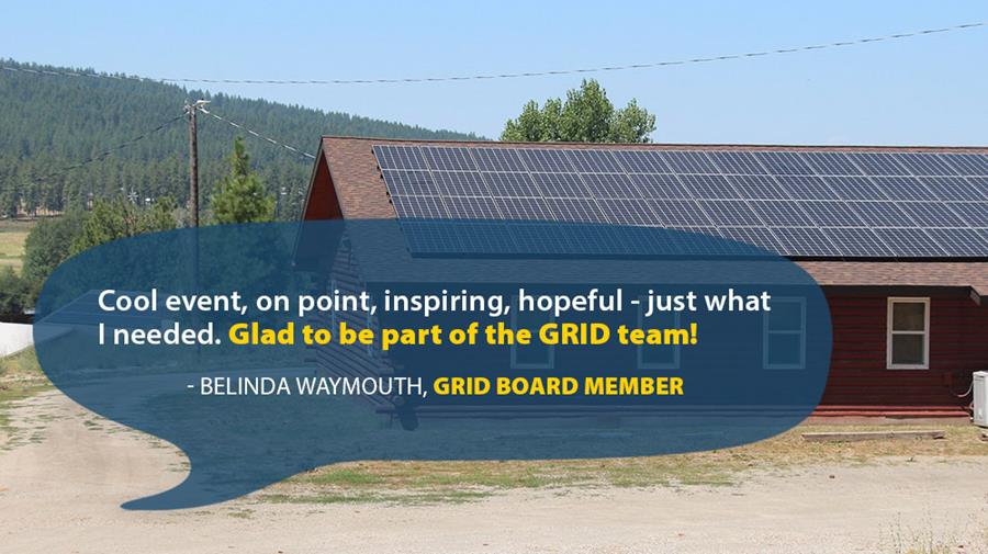 Cool event, on point, inspiring, hopeful - just what I needed. Glad to be part of the GRID team! - Belinda WayMouth, GRID Board Member