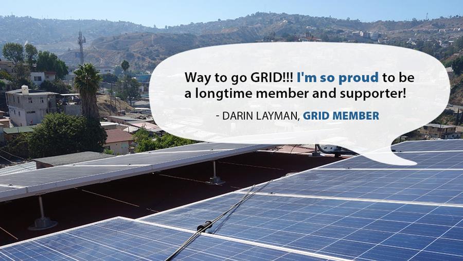 Way to go GRID!!! I''m so proud to be a longtime member and supporter! -Darin Layman, GRID member