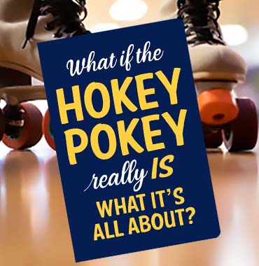 You put your left foot in, you put your left foot out, you put our What If The Hokey Pokey Really Is What It''s All About Birthday Card in the mail, and wait for the fall out!
