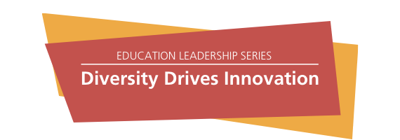 Education leadership series | education drives innovation