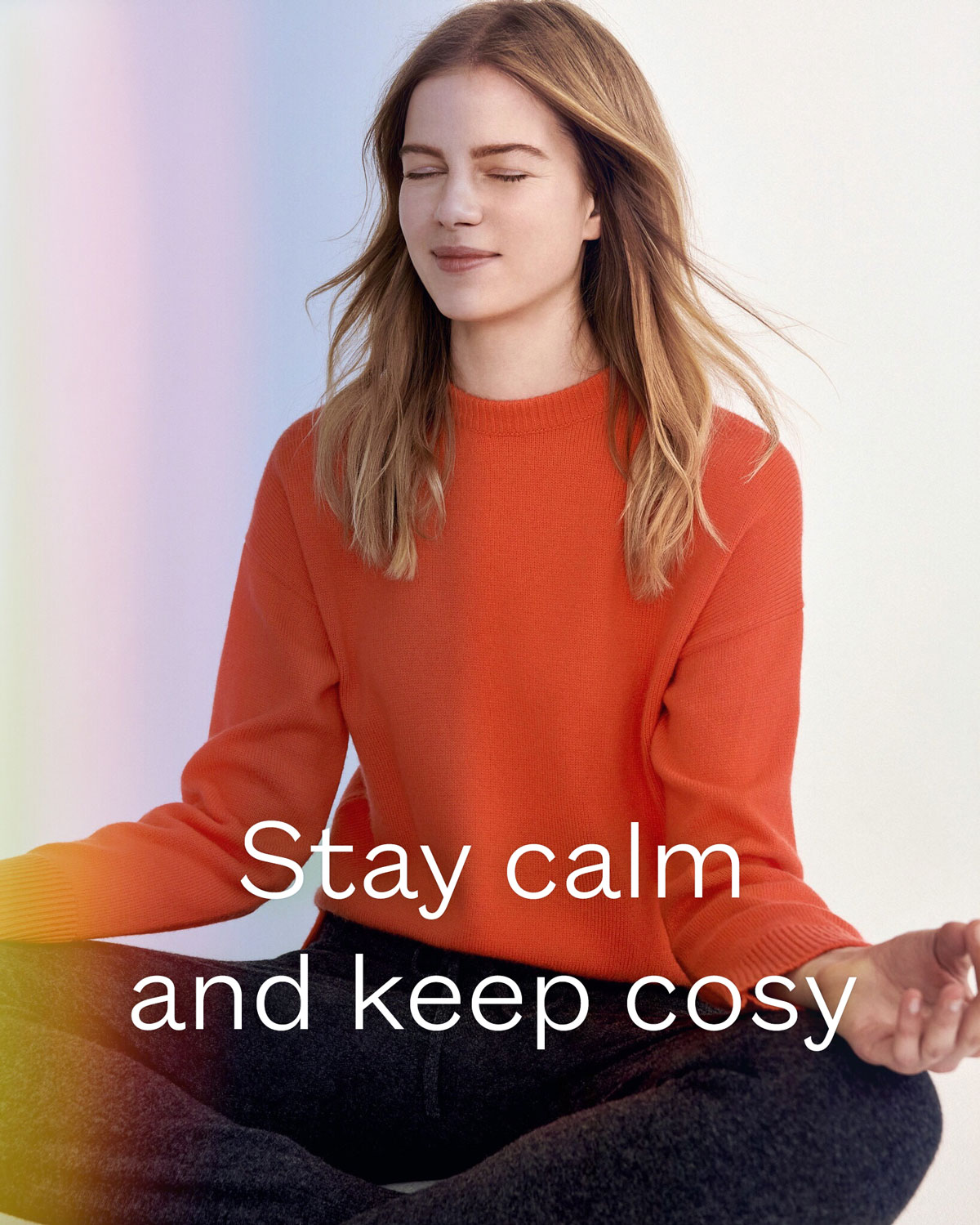 Stay calm and keep cosy